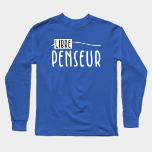 Libre Penseur Long Sleeve T-Shirt